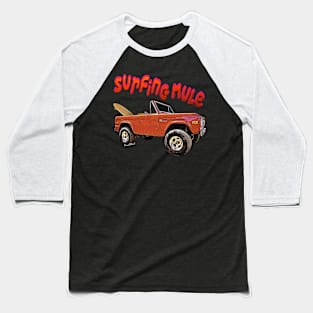 Bronco Surfing Mule Baseball T-Shirt